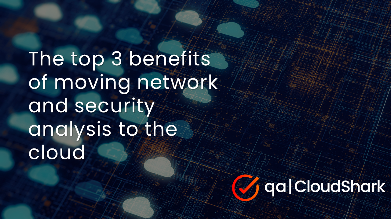 Top 3 benefits of moving network and security analysis to the cloud ...